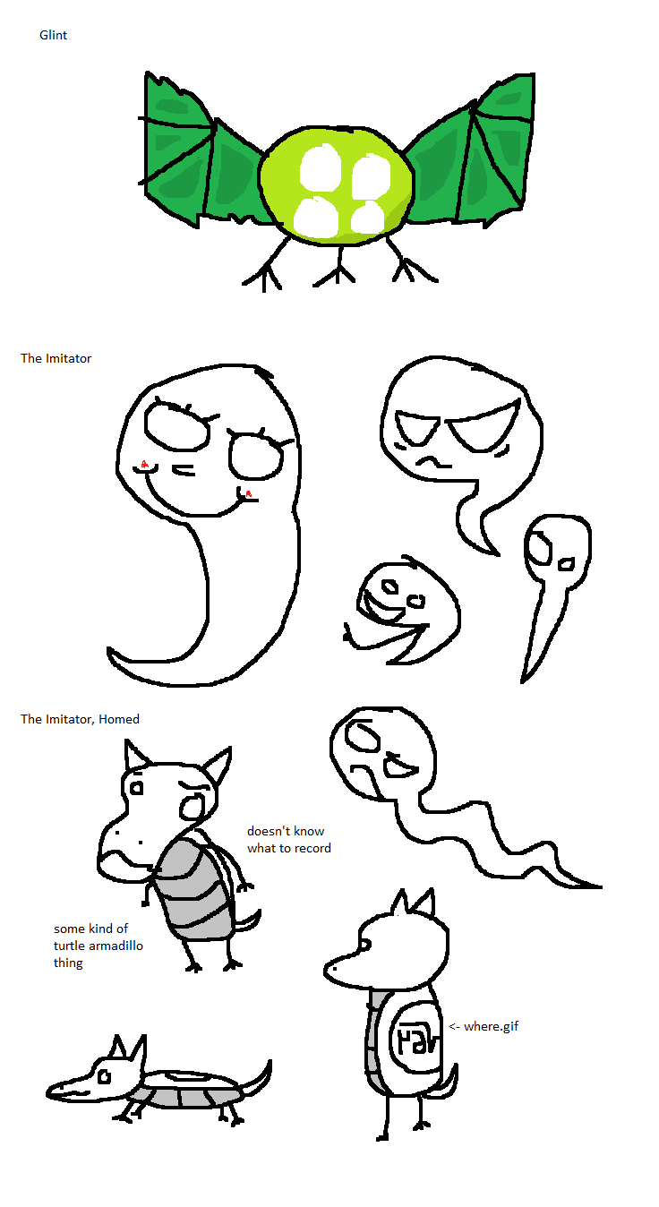 Glint and the Imitator this is written: "Glint". below that is a round green bat with four eyes and three legs. its wings are spread.
this is written: "The Imitator". below that are various figures of a white ghost: one smiling with a blush, one pouting, one politely offering a suggestion, one indifferent, and one looking skeptical while wiggling.
this is written: "The Imitator, Homed." below that is a confused white-and-gray armadillo standing upright, captioned "some kind of turtle armadillo thing" and "doesn't know what to record". the armadillo can also be seen on four legs, smiling. then there is the armadillo facing away from the camera, revealing an insignia on its armor that resembles the square root of 64 backwards in a circle; this insignia is labeled "where.gif".